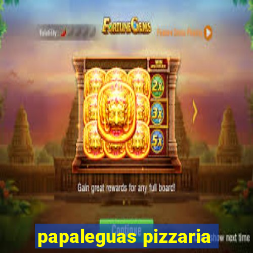 papaleguas pizzaria